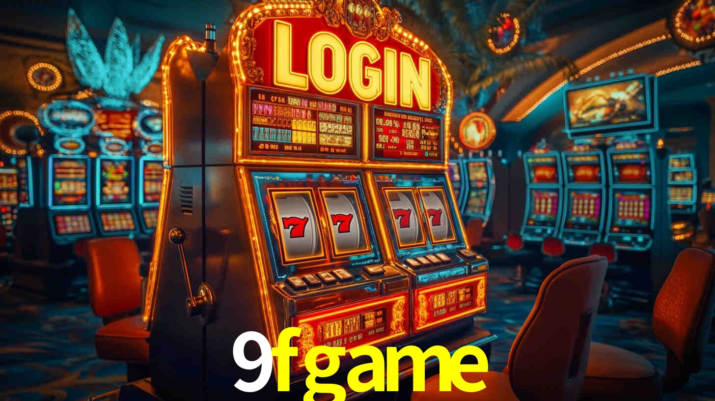 Explore as vantagens do 9fgame: serviço profissional e confiabilidade